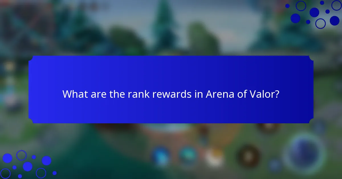 What are the rank rewards in Arena of Valor?