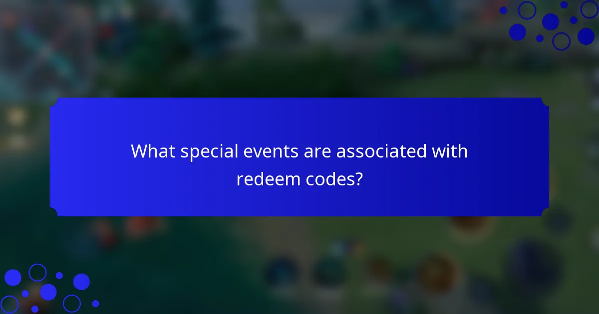 What special events are associated with redeem codes?