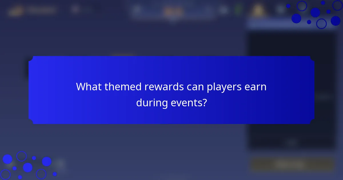 What themed rewards can players earn during events?