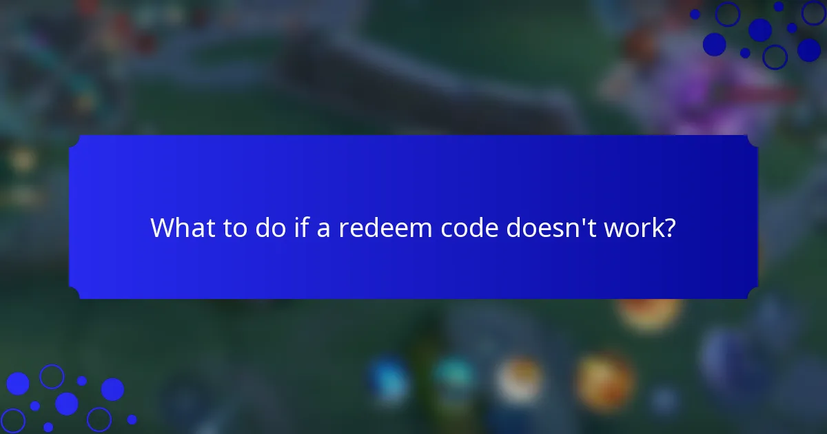What to do if a redeem code doesn't work?