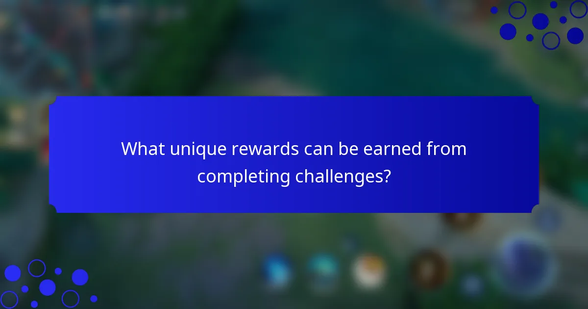 What unique rewards can be earned from completing challenges?