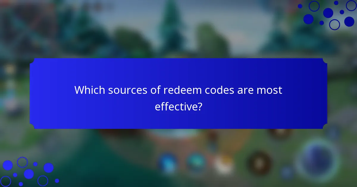 Which sources of redeem codes are most effective?